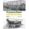 KNYGA Larkin, David Acquired Wagons of British Railways Volume 7: Hopper Wagons (Coal, Loco Coal, Coke, Iron Ore &amp; Ballast) and Ballast Plough Brake Vans