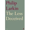 KNYGA Philip Larkin Larkin Philip Less Deceived