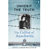 KNYGA Lasker Wallfisch Anita Inherit the Truth: The Cellist of Auschwitz -- THE SUNDAY TIMES BESTSELLER