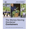 KNYGA Lautenbach Anya Money-Saving Gardener Containers: How to Create a Year-round Container Garden for Less