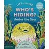 KNYGA Lawler Janet WHO'S HIDING? Under the Sea: A Lift-the-Flap Book