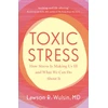KNYGA Lawson R Wulsin Toxic Stress