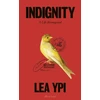 KNYGA Lea Ypi Indignity