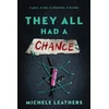KNYGA Leathers Michele They All Had a Chance: The Fourth in a Riveting Young Adult Thriller Series (They All Had a Reason Book 4)