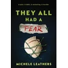 KNYGA Leathers Michele They All Had a Fear: The Third in a Riveting Young Adult Thriller Series (They All Had a Reason Book 3)