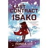KNYGA Lee, Fonda Last Contract of Isako: The samurai science fiction epic from the author of Jade City