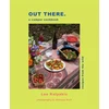 KNYGA Lee Kalpakis Out There Camper Cookbook, Recipes from the Wild
