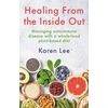 KNYGA Lee, Karen from the Inside Out: Managing autoimmune disease with a whole-food plant-based diet