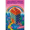 KNYGA Lee, Miye DallerGut Dream Department Store: Grab your PJs and enter a magical world where healing is just a dream away