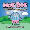 KNYGA Leigh, Marissa Woe Boe: Imagination Heals the Mind