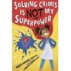 KNYGA Lessore Nathanael Solving Crimes Is NOT My Superpower
