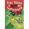 KNYGA Lessore, Nathanael Time Travel Is NOT My Superpower
