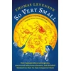 KNYGA Levenson, Thomas So Very Small: How humans discovered germs, uncovered infectious diseases, and deluded themselves that we had conquered them