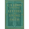 KNYGA Lewis, C. S. Letters on Living the Faith