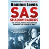 KNYGA Lewis Damien SAS Shadow Raiders: The Ultra-Secret Mission that Changed the Course of WWII