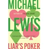 KNYGA Lewis, Michael Liar's Poker: The Hilarious Inside Story of 1980s Wall Street - from the no 1 bestselling author of THE BIG SHORT