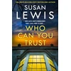 KNYGA Lewis, Susan Who Can You Trust