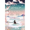 KNYGA Lim, Elizabeth Six Crimson Cranes: The magical and spellbinding fantasy fairytale retelling