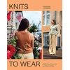 KNYGA Lindberg, Veronika Knits to Wear: Effortless Patterns by Kutova Kika