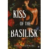 KNYGA Lindsay Straube Kiss Of The Basilisk, the bestselling, spicy, not-safe-for-work romantasy that's taken TikTok by storm!