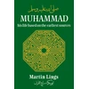 KNYGA Lings, Martin Muhammad: His Life Based on the Earliest Sources