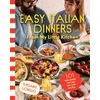 KNYGA Lionello, Melanie Easy Italian Dinners From My Little Kitchen: 101 wholesome, fast and low-cost recipes