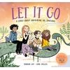 KNYGA Lipp, Rebekah Let it Go: A story about navigating big emotions