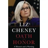 KNYGA Liz Cheney Oath and Honor: the explosive inside story from the most senior Republican to stand iki Donald Trump