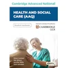 KNYGA Lockyer, Alison; Wilson, Niki Cambridge Level 3 Advanced National in Health and Social Care (AAQ) Student Book