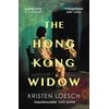 KNYGA Loesch, Kristen Hong Kong Widow: The haunting gothic thriller