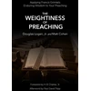 KNYGA Logan, Doug, Jr; Cohen, Matt Weightiness of Preaching: Applying Francis Grimke’s Enduring Wisdom To Your Preaching