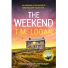 KNYGA Logan, T.M. Weekend: The BRAND NEW instant top 10 bestseller from the author of THE DAUGHTER - your perfect thrilling escape this spring