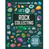KNYGA Lonely Planet Kids; Baker, Laura Lonely Planet Kids Let's Go Rock Collecting