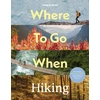 KNYGA Lonely Planet Where To Go When: Hiking