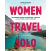 KNYGA Lonely Planet Women Travel Solo, 30 Inspiring Stories of Adventure, Curiosity and the Power of Self-Discovery