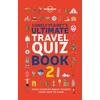 KNYGA Lonely Planet's Ultimate Travel Quiz Book: 100 Fun Themed Challenges &amp; Brain Teasers | Levels Easy to Hard | Questions Cover Culture, History, Wildlife &amp; More