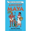 KNYGA Long David What it was like to be an Ancient Maya