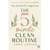 KNYGA Louisa Anna The 5 Minute Clean Routine: Tips and Tricks for a Happy Home