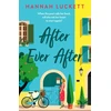 KNYGA Luckett, Hannah After Ever After: A Heartfelt Novel of Love, Loss, and Starting Over in a Small French Village