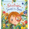 KNYGA Lucy Fleming Betsy Buglove Saves the Bees (PB)