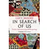KNYGA Lucy Moore In Search of Us