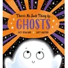 KNYGA Lucy Rowland There's No Such Thing as Ghosts (PB)