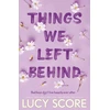 KNYGA Lucy Score Things We Left Behind, the Sunday Times bestseller and TikTok sensation – Lucy's new book Story of My Life is out now!