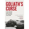 KNYGA Luke Kemp Goliath’s Curse, The History and Future of Societal Collapse