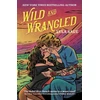 KNYGA Lyla Sage Wild and Wrangled, The perfect small-town, second chance romance from the author of TikTok sensation DONE AND DUSTED
