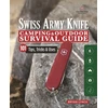 KNYGA Lynch, Bryan Victorinox Swiss Army Knife Camping &amp; Outdoor Survival Guide: 101 Tips, Tricks and Uses