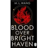 KNYGA M L Wang Blood Over Bright Haven