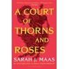 KNYGA Maas Sarah J Court of Thorns and Roses: Enter the EPIC fantasy worlds of Sarah J Maas with the breath-taking first book in the GLOBALLY BESTSELLING ACOTAR series