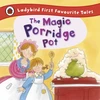 KNYGA Macdonald, Alan Magic Porridge Pot: Ladybird First Favourite Tales