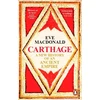 KNYGA MacDonald, Eve Carthage: A new history of an ancient empire